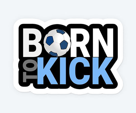 Born To Kick Magnetic Sticker