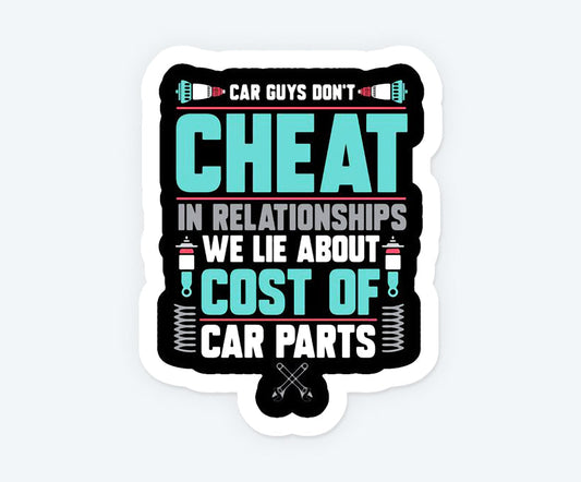 Car Guys Don't Cheat Magnetic Sticker