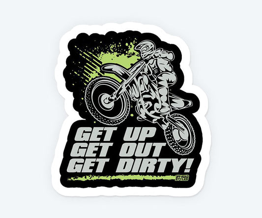 Get Up & Get Dirty Magnetic Sticker