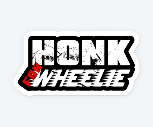 Honk For Wheelie Magnetic Sticker