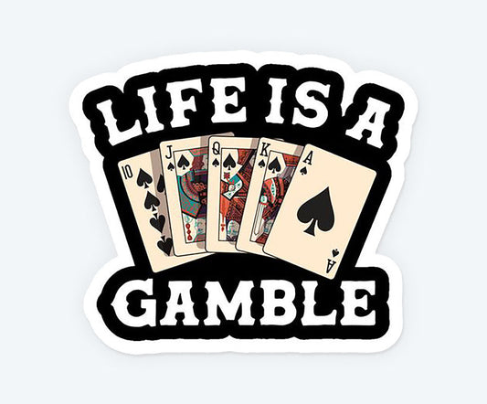 Life Is Gamble Magnetic Sticker