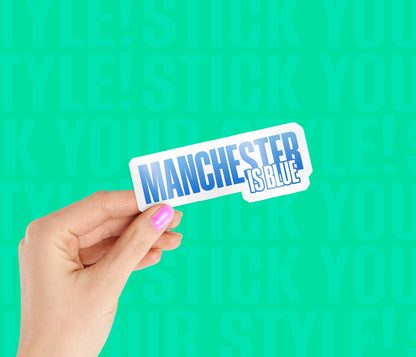 Manchester Is Blue Magnetic Sticker