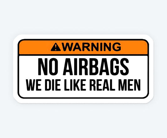 No Airbags Funny Magnetic Sticker
