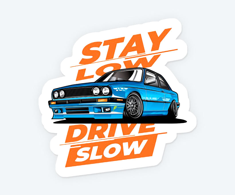 Stay Low Drive Slow Magnetic Sticker