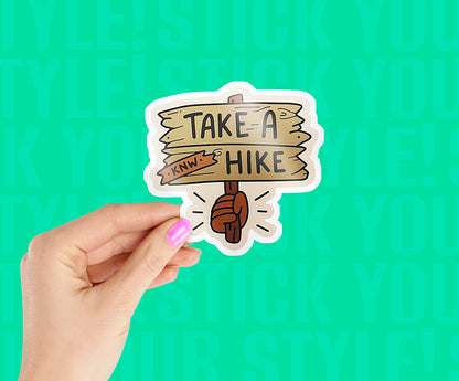 Take a Hike Sticker (Copy)