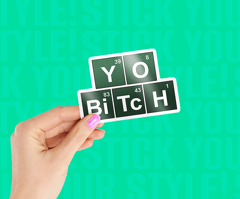 Yo Bitch BB Magnetic Sticker