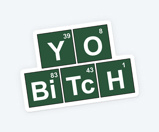 Yo Bitch BB Magnetic Sticker