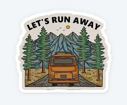 Let's Run Away Sticker